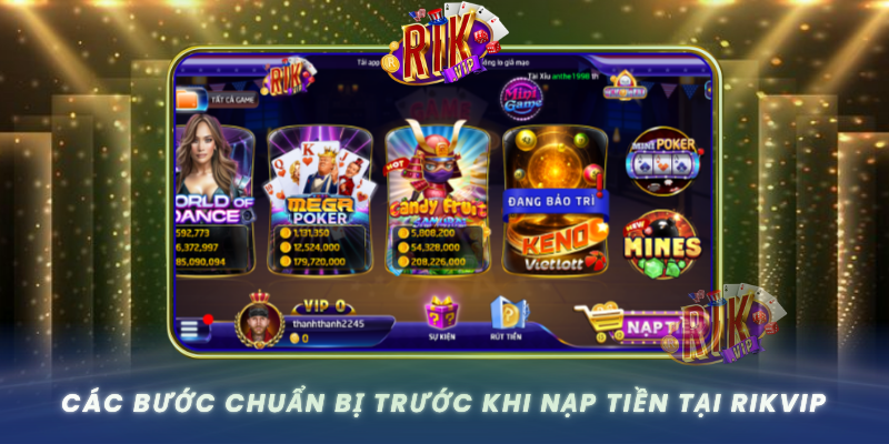 Cac Buoc Chuan Bi Truoc Khi Nap Tien Tai Rikvip