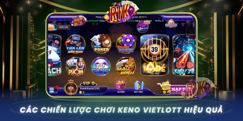 Cac Chien Luoc Choi Keno Vietlott Hieu Qua Va Nhan Dinh Thi Truong