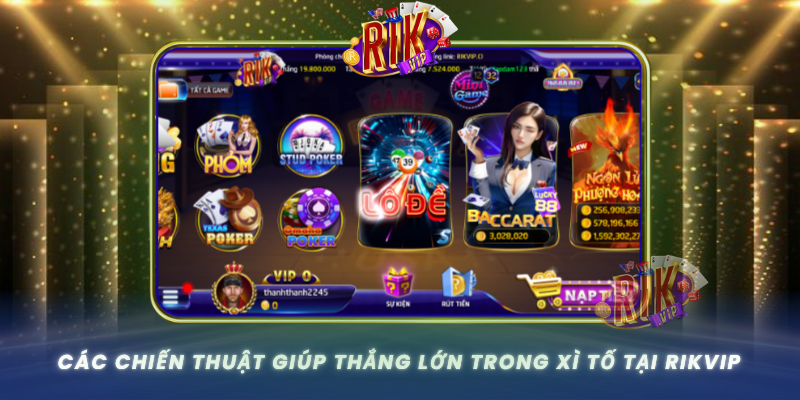 Cac Chien Thuat Giup Thang Lon Trong Xi To Tai Rikvip