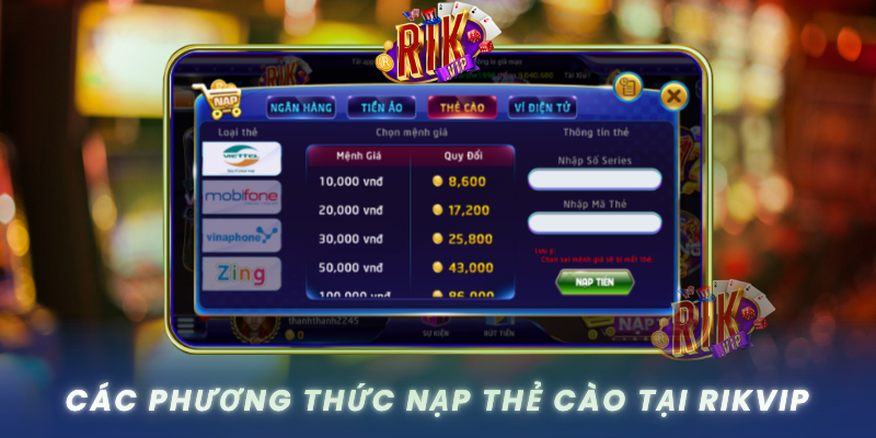 Cac Phuong Thuc Nap The Cao Tai Rikvip