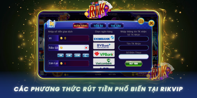 Cac Phuong Thuc Rut Tien Pho Bien Tai Rikvip