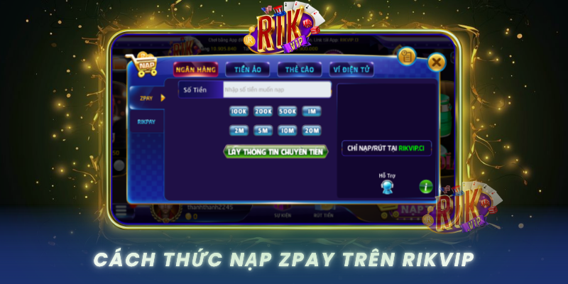 Cach Thuc Nap Zpay Tren Rikvip