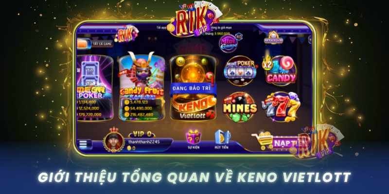 Gioi Thieu Tong Quan Ve Keno Vietlott