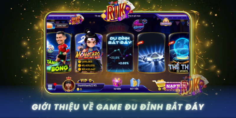 Gioi Thieu Ve Game Du Dinh Bat Day
