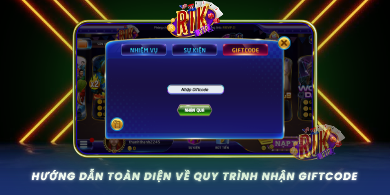 Huong Dan Toan Dien Ve Quy Trinh Nhan Giftcode Tu Rikvip