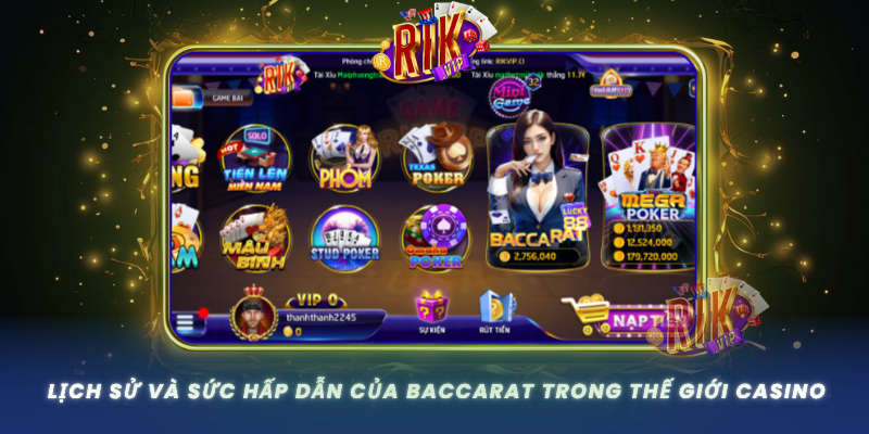 Lich Su Va Suc Hap Dan Cua Baccarat Trong The Gioi Casino