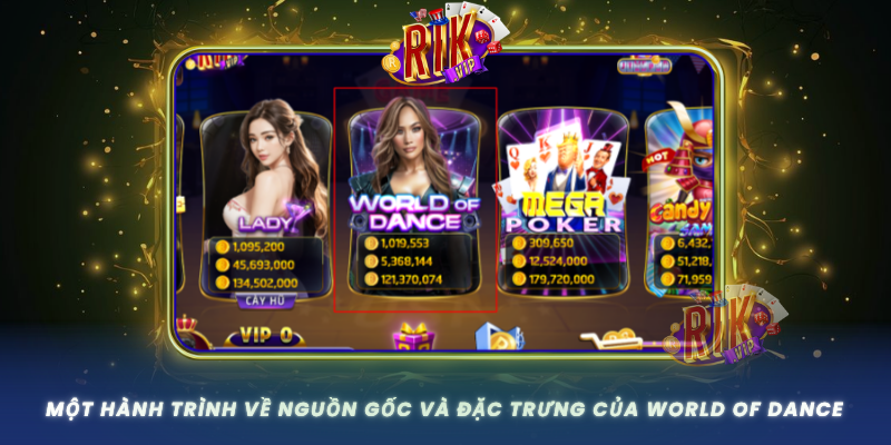 Mot Hanh Trinh Ve Nguon Goc Va Dac Trung Cua World Of Dance