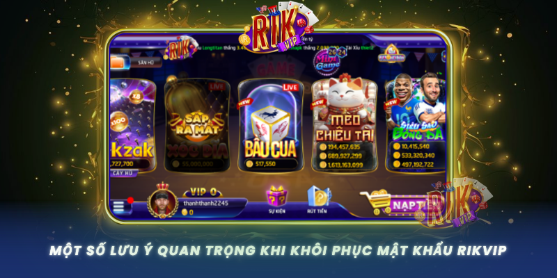 Mot So Luu Y Quan Trong Khi Khoi Phuc Mat Khau Rikvip