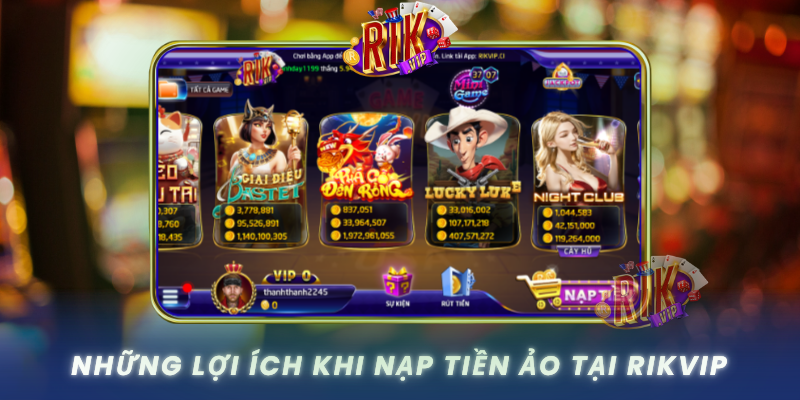 Nhung Loi Ich Khi Nap Tien Ao Tai Rikvip