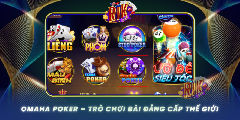 Omaha Poker Tro Choi Bai Dang Cap The Gioi