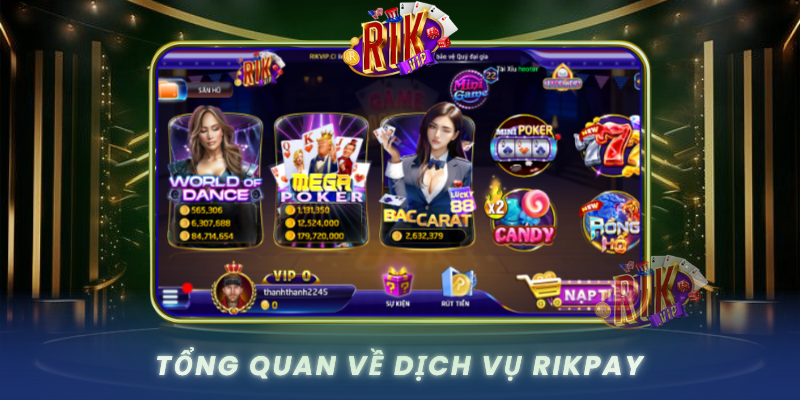 Tong Quan Ve Dich Vu Rikpay